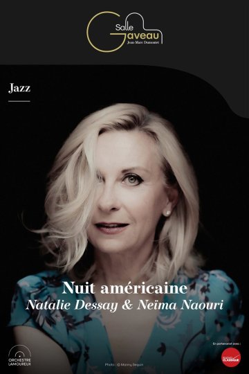 Nuit américaine : Natalie Dessay & Neïma Naouri