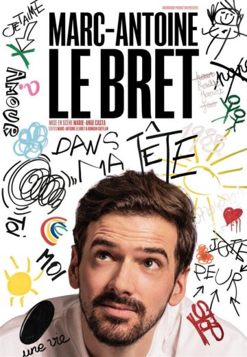 Marc-Antoine Le Bret dans Dans ma tête