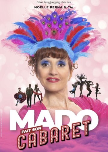 Noëlle Perna dans Mado fait son cabaret