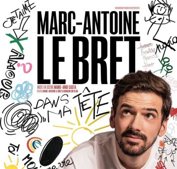 Marc-Antoine Le Bret dans Dans ma tête