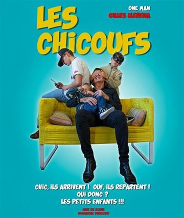 Gilles Llerena dans Les Chicoufs