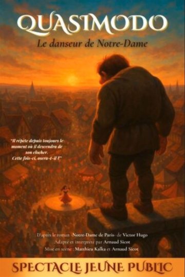 Quasimodo - Le danseur de Notre-Dame