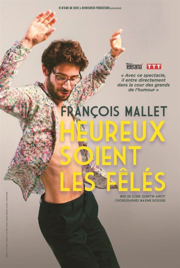 François Mallet dans Heureux soient les fêlés