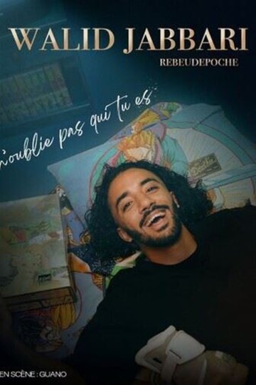 Walid Jabbari dans N'oublie pas qui tu es