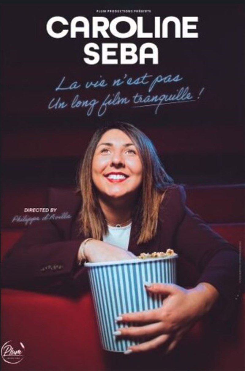 Caroline Seba - La Vie N'Est Pas un Long Film Tranquille !, Tournée
