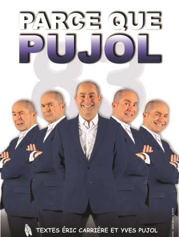 Yves Pujol dans Parce que Pujol