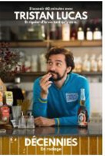 Tristan Lucas dans Décennies
