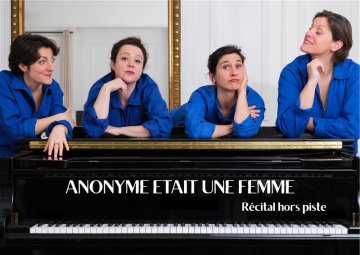 Anonyme était une femme - récital hors-piste