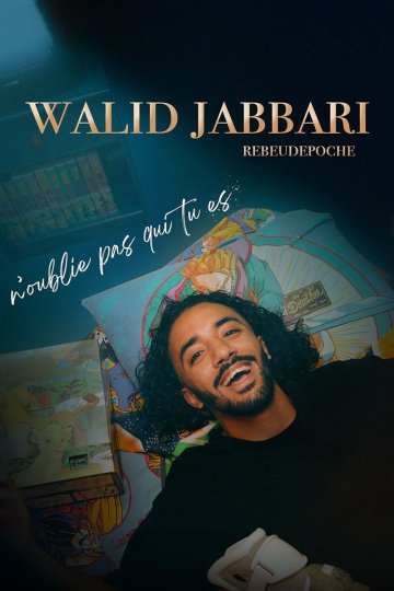Walid Jabbari dans N'oublie pas qui tu es