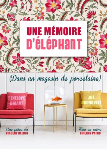 Une mémoire d'éléphant (dans un magasin de porcelaine)