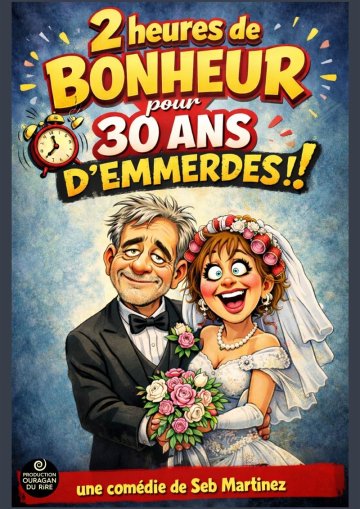 2h de bonheur... Pour 30 ans d'emmerdes !