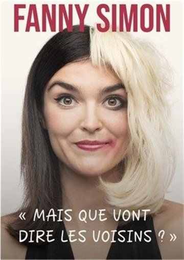 Fanny Simon dans Mais que vont dire les voisins ?