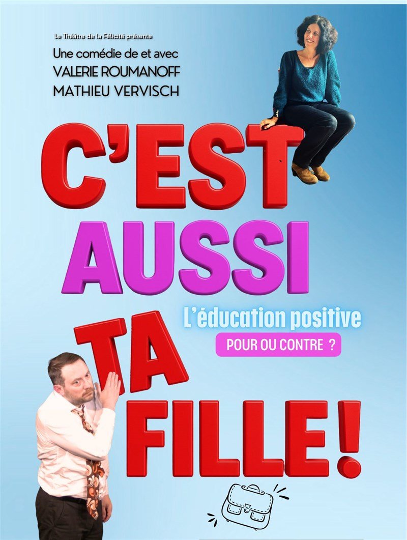 C'est aussi ta fille !