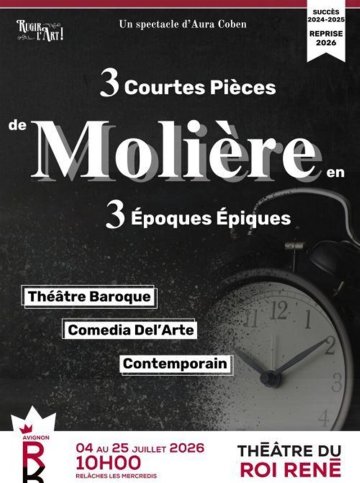3 courtes pièces de Molière en 3 époques épiques