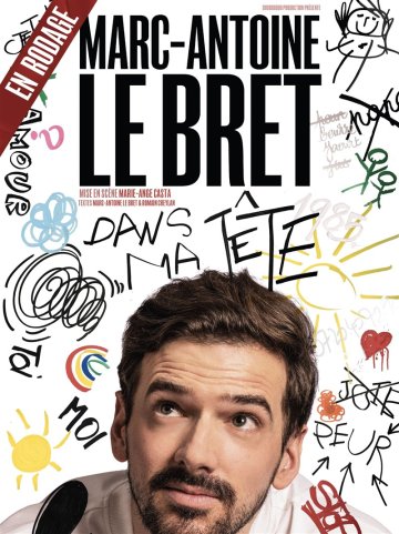 Marc Antoine Le Bret dans Dans ma tête