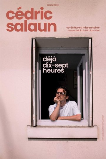 Cédric Salaun dans Déjà dix-sept heures