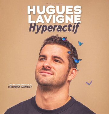 Hugues Lavigne dans Hyperactif
