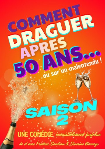 Comment draguer après 50 ans - Saison 2
