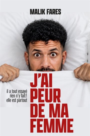 Malik Fares dans J'ai peur de ma femme