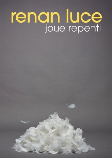 Renan Luce joue Repenti