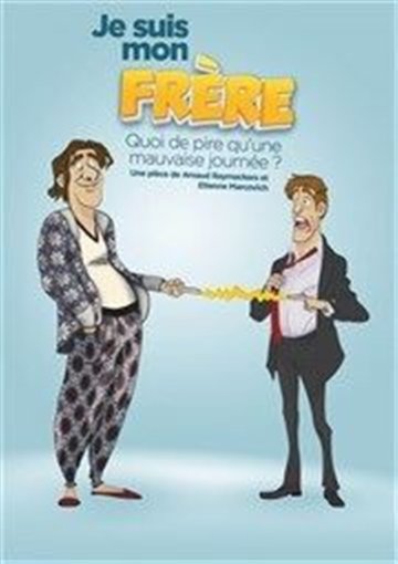 Je suis mon frère