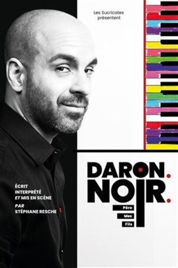 Stéphane Resche dans Daron. Noir. (père, mec, fils)