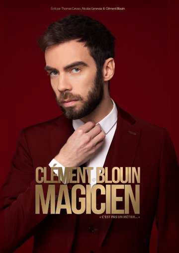 Clément Blouin dans Magicien, c'est pas un métier