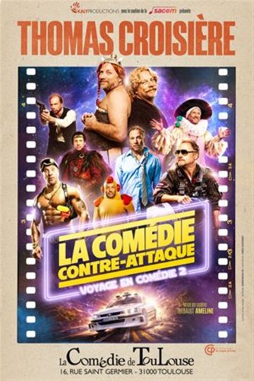 Thomas Croisière dans La comédie contre attaque