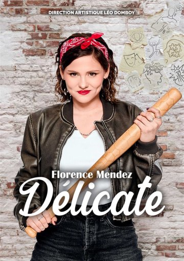 Florence Mendez dans Délicate