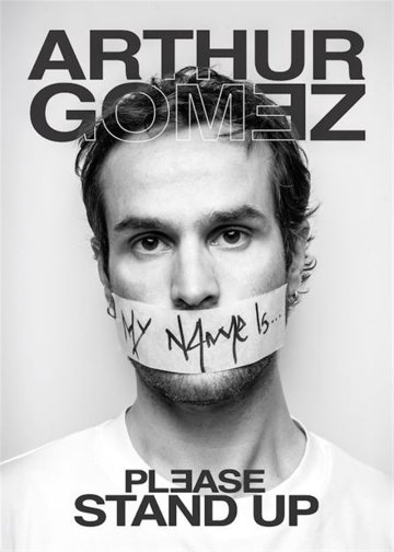 Arthur Gomez dans Please Stand Up