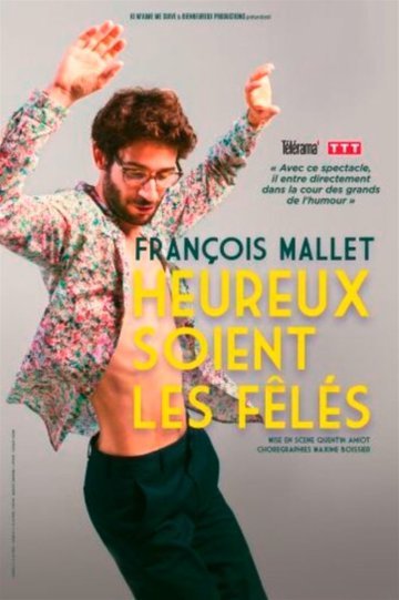 François Mallet dans Heureux soient les fêlés