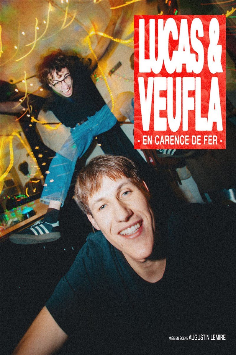 Lucas & Veufla dans En carence de fer