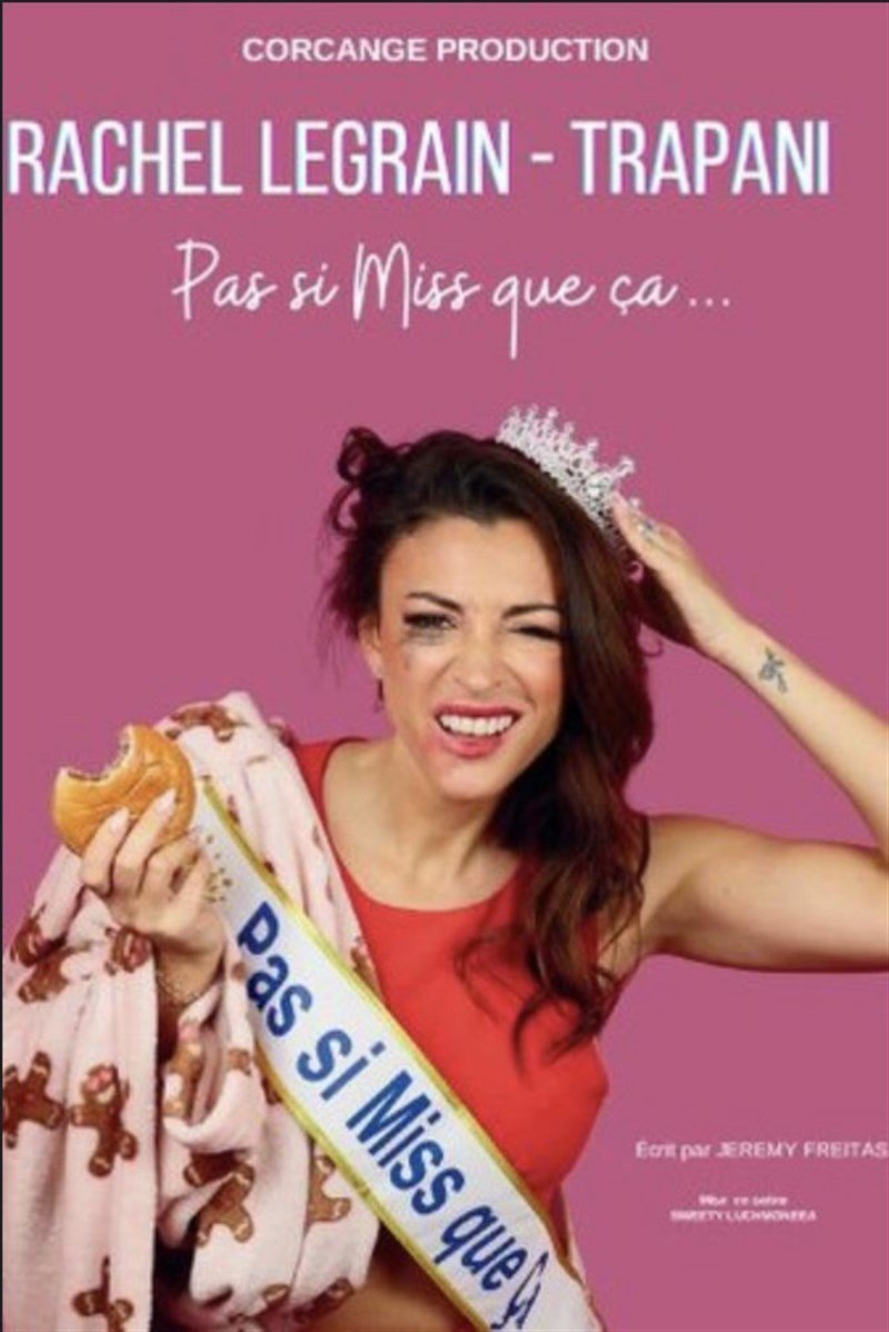 Rachel Legrain-Trapani dans Pas si miss que ça