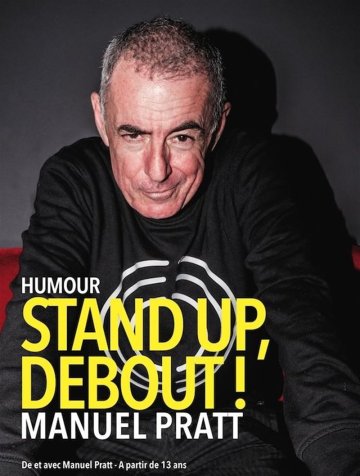 Manuel Pratt dans Stand up, debout
