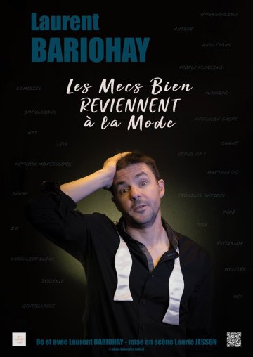 Laurent Bariohay dans Les mecs bien reviennent à la mode
