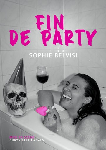 Sophie Belvisi dans Fin de party