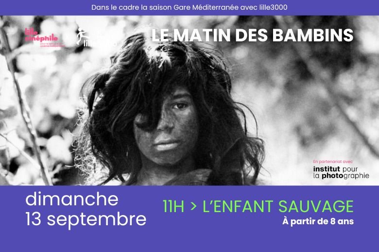 Cinéma Jeunesse - L'Enfant sauvage de François Truffaut