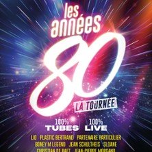 Les Années 80 - La Tournée