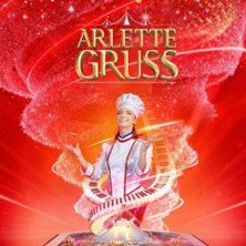 Dîner-Spectacle " Essentiel " - Cirque Arlette Gruss