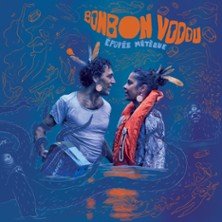 Bonbon Vodou - Epopée Métèque