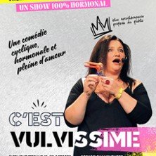 Stéphanie Agrain - C'est Vulvissime (Tournée)