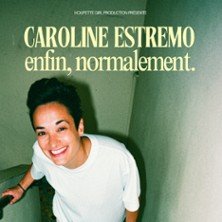 Caroline Estremo - Enfin, Normalement - Théâtre du Marais, Paris
