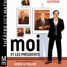Christophe Alévêque - Moi et les présidents - Théâtre des Mathurins, Paris