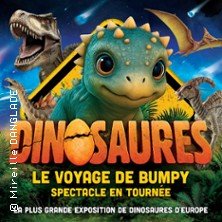 Dinosaures : Le Voyage de Bumpy® - Tour 2026