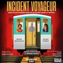 Incident Voyageur - Théâtre du Marais, Paris