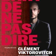 Clément Viktorovitch - L'Art De Ne Pas Dire 2026