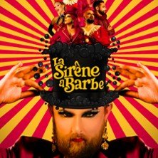 La Sirène à Barbe, Le Drag Show de la Sirène - Théâtre à l'Ouest, Caen