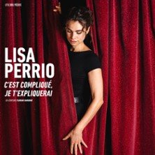Lisa Perrio - C'est Compliqué, Je t' Expliquerai ( Tournée )