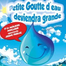 Petite Goutte d'Eau Deviendra Grande - Comédie Tour Eiffel, Paris