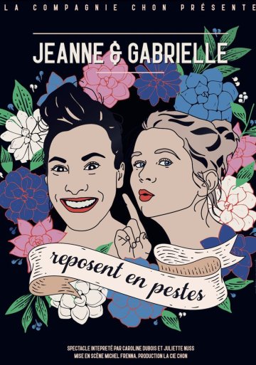 Jeanne et Gabrielle reposent en pestes